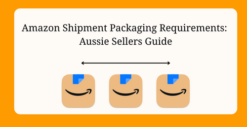 Amazon Shipment Packaging Requirements for Aussie Sellers | eBPak