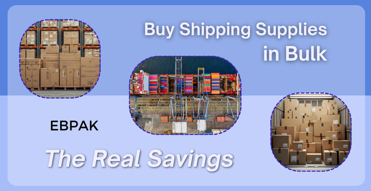 Buy Shipping Supplies in Bulk: The Real Savings