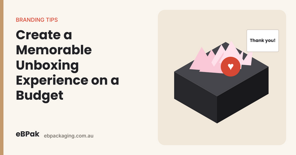 Unboxing experience on a budget: coloured boxes, tissue paper and inserts
